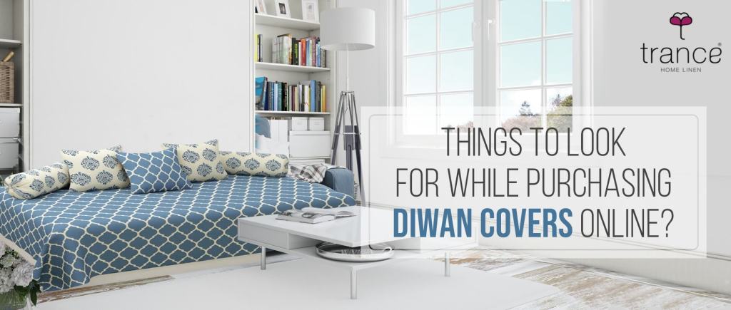 Important factors while purchasing diwan covers in online