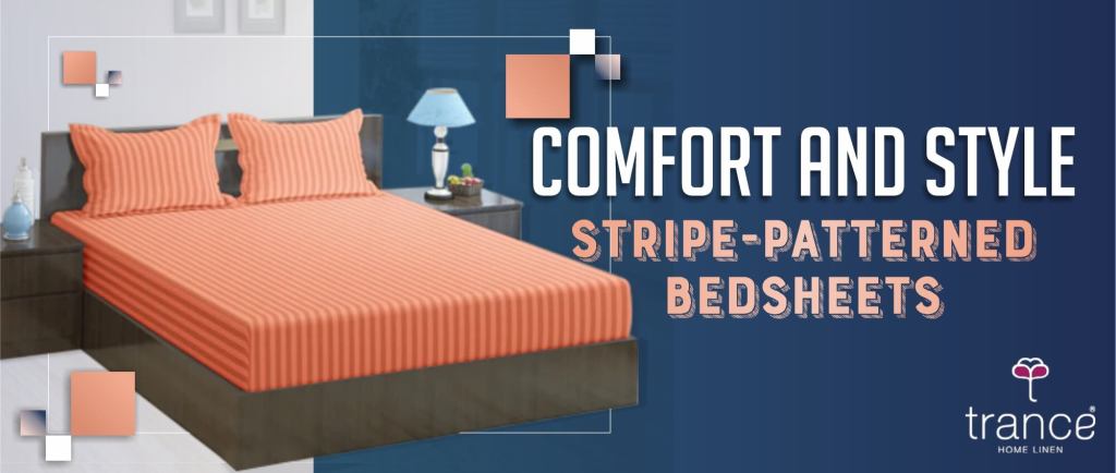 Get the comfort and style with stripe patterned bedsheets