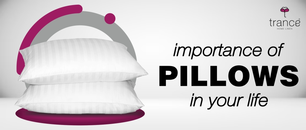 Know about the importance of pillows in your life