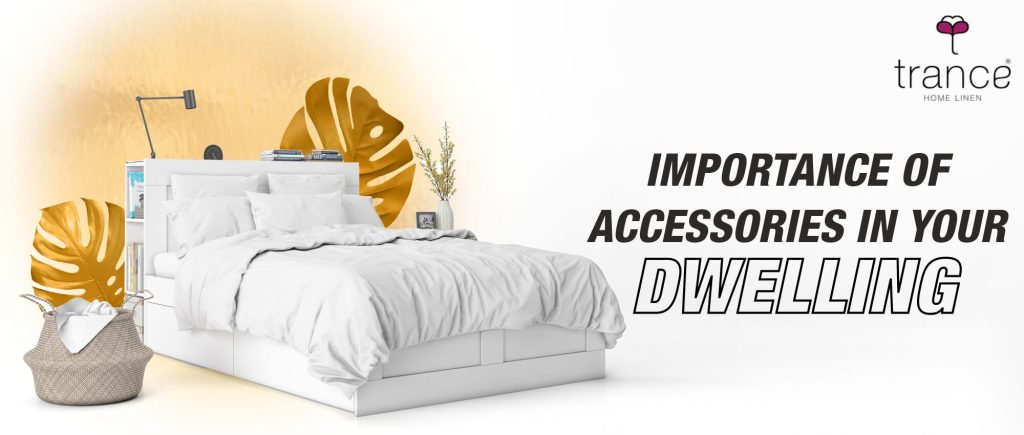 Know the importance of accessories in your dwelling